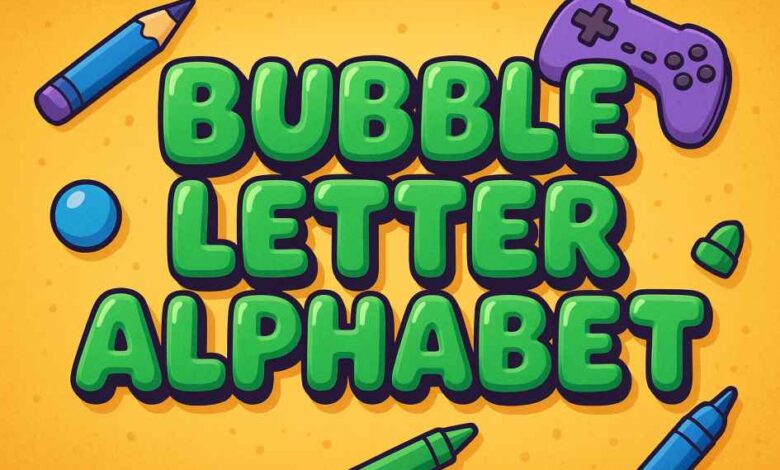 bubble letter alphabet